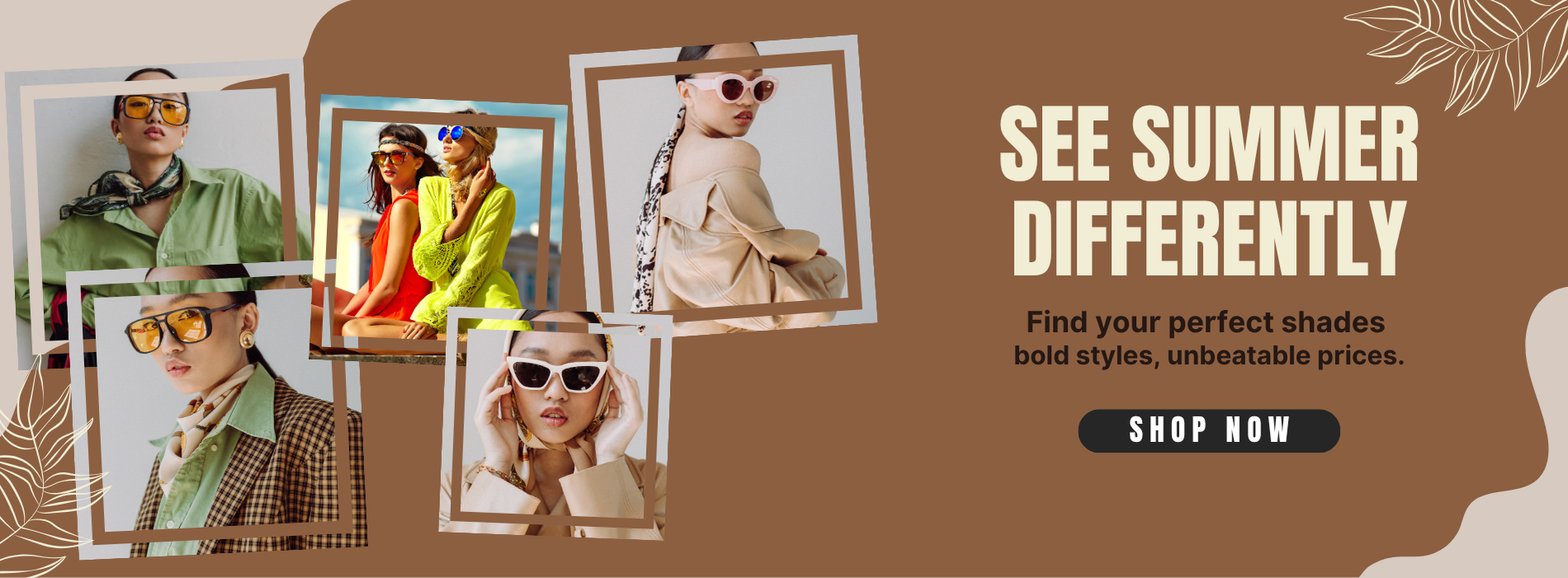 Promotional banner for sunglasses with people wearing sunglasses and text 'See Summer Differently' on a brown background.