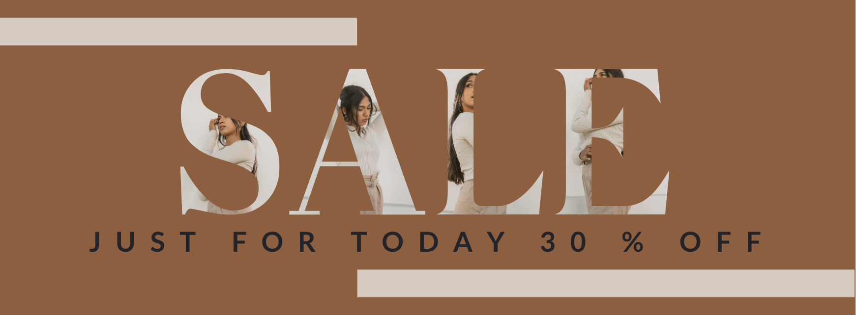 Sale banner with text 'SALE JUST FOR TODAY 30% OFF' on a brown background
